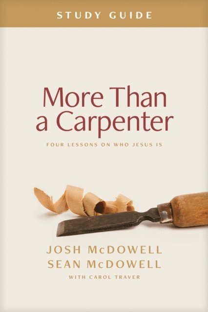 Sean McDowell, Josh McDowell - More Than a Carpenter Study Guide, E-bok