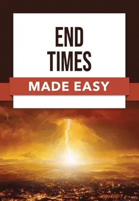 End Times Made Easy, Häftad. Tillgänglighet: Lägg i varukorg