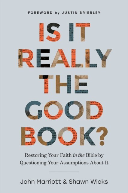 Shawn Wicks, John Marriott - Is It Really the Good Book?, E-bok