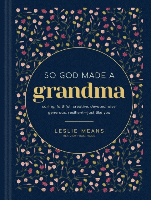 Leslie Means - So God Made a Grandma, E-bok