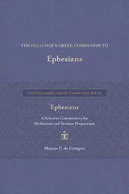 Mateus F. de Campos - The Preacher's Greek Companion to Ephesians, Inbunden. Tillgänglighet: Lägg i varukorg