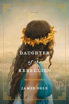 Jamie Ogle - Daughter of the Rebellion, Häftad