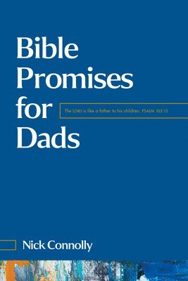 Nick Connolly - Bible Promises for Dads, Häftad