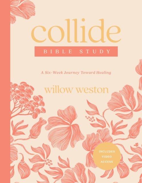 Willow Weston - Collide Bible Study with Streaming Video Access, E-bok. Tillgänglighet: Lägg i varukorg