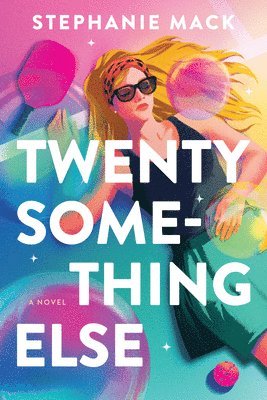 Stephanie Mack - Twenty Something Else, Häftad