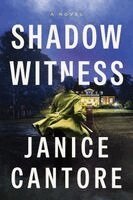 Janice Cantore - Shadow Witness: A High-Stakes Clean Romantic Suspense Novel, Häftad