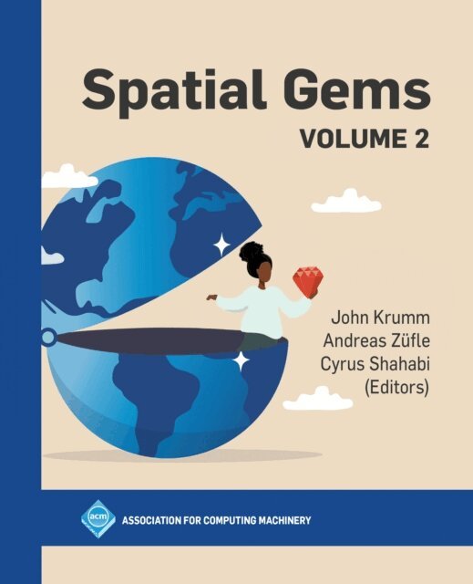 Cyrus Shahabi, Andreas Zufle, John Krumm - Spatial Gems, E-bok