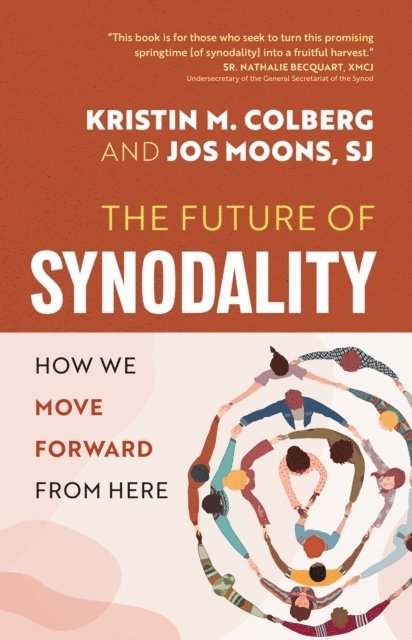 Jos Moons, Kristin M Colberg - Future of Synodality, E-bok