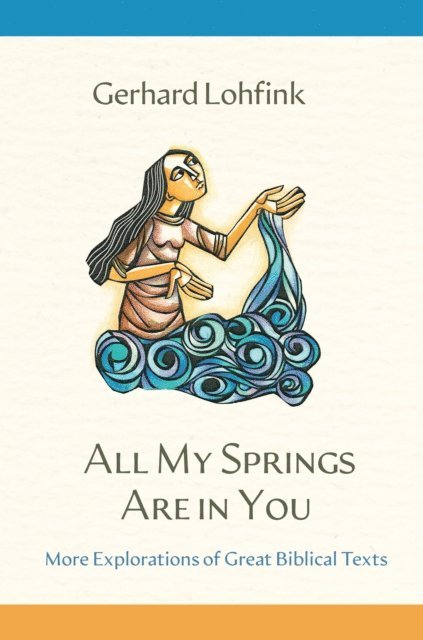Gerhard Lohfink - All My Springs Are in You, E-bok