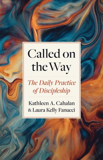 Laura Kelly Fanucci, Kathleen  A. Cahalan - Called on the Way, E-bok