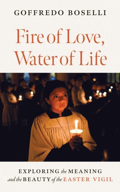 Goffredo Boselli - Fire of Love, Water of Life, E-bok