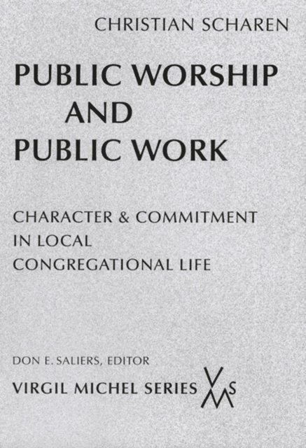 Christian Scharen - Public Worship and Public Work, E-bok