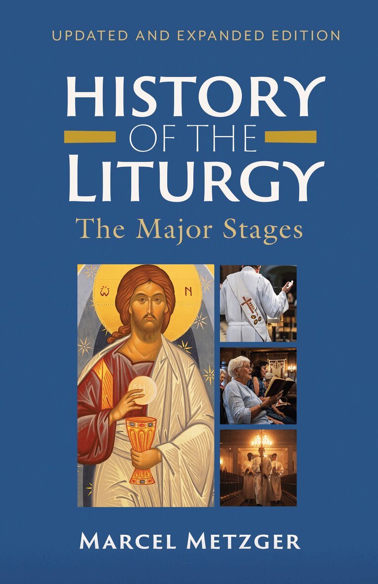 Marcel Metzger - History of the Liturgy, Häftad