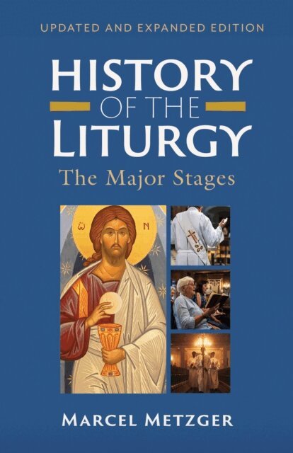 Marcel Metzger - History of the Liturgy, E-bok