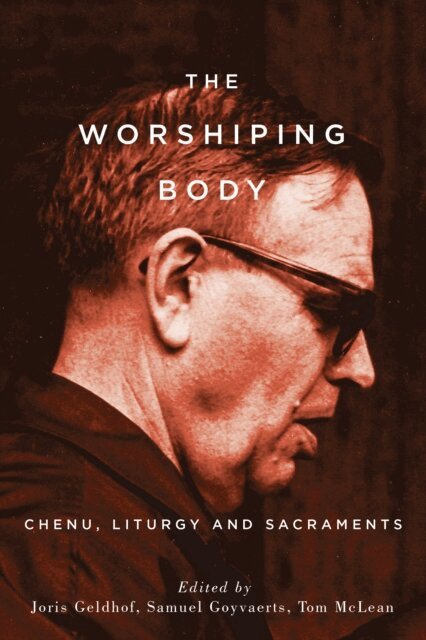 Tom McLean, Sam Goyvaerts, Joris Geldhof - Worshiping Body, E-bok