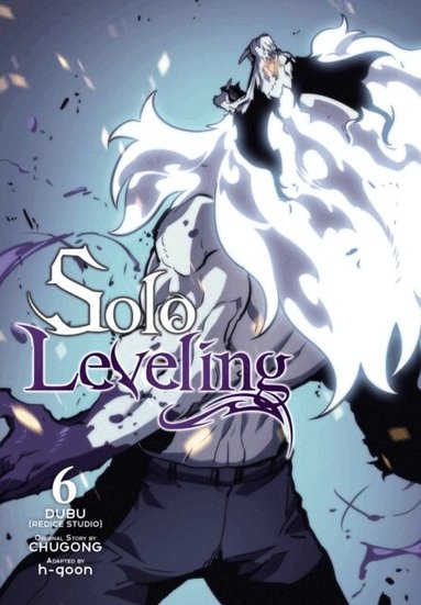 Chugong, DUBU(REDICE STUDIO), H-Goon H-Goon, Hye Young Im, J. Torres - Solo Leveling, Vol. 6 (comic), Häftad