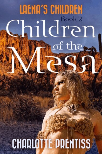 Charlotte Prentiss - Children of the Mesa, E-bok