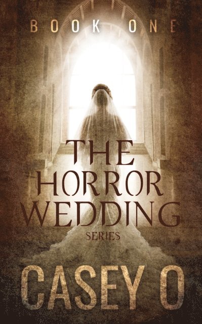 Casey O - Horror Wedding Series Book One, E-bok