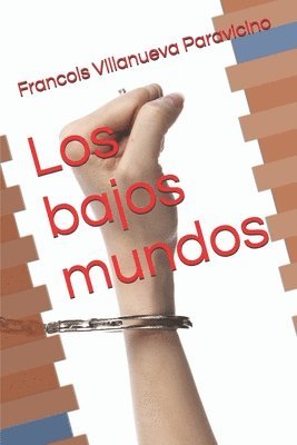 Francois Villanueva Paravicino - bajos mundos, Häftad