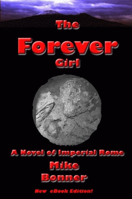 Mike Bonner - Forever Girl - A Novel of Imperial Rome, E-bok. Tillgänglighet: Lägg i varukorg
