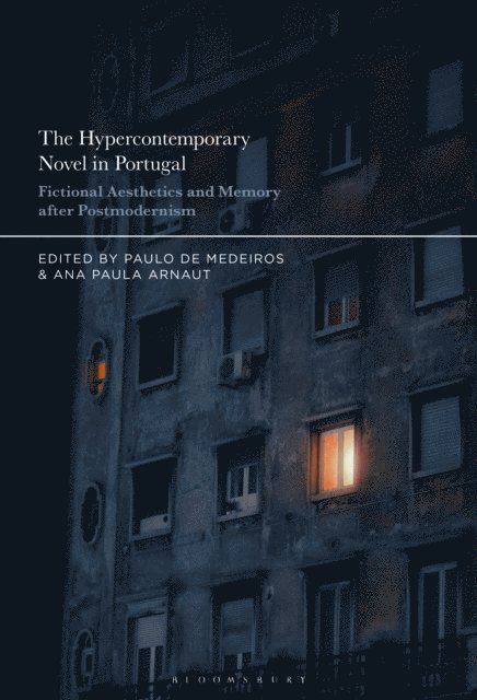 Paulo de Medeiros, Ana Paula Arnaut - Hypercontemporary Novel in Portugal, E-bok