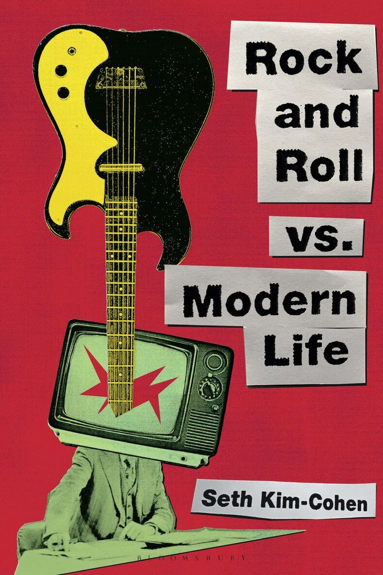 Seth Kim-Cohen - Rock and Roll vs. Modern Life, Häftad. Tillgänglighet: Lägg i varukorg