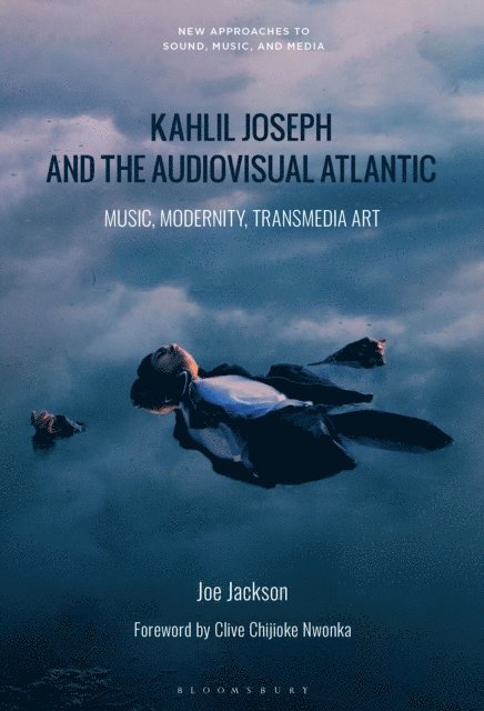 Joe Jackson - Kahlil Joseph and the Audiovisual Atlantic, E-bok
