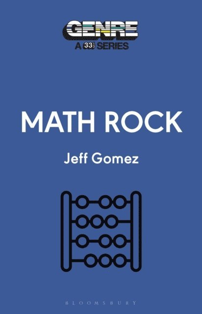 Jeff Gomez - Math Rock, E-bok