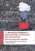 Bloomsbury Handbook of Anglophone Literature and Migration