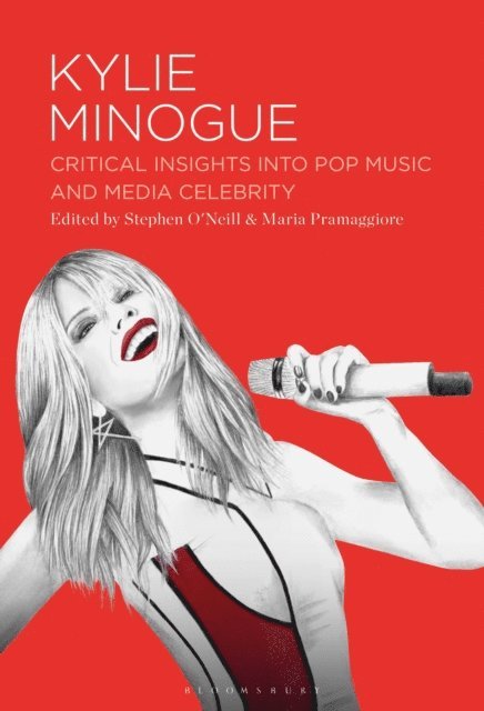 Stephen O'Neill, Maria Pramaggiore - Kylie Minogue, E-bok