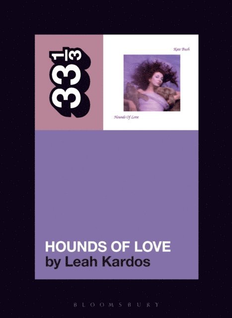 Leah Kardos - Kate Bush's Hounds Of Love, E-bok