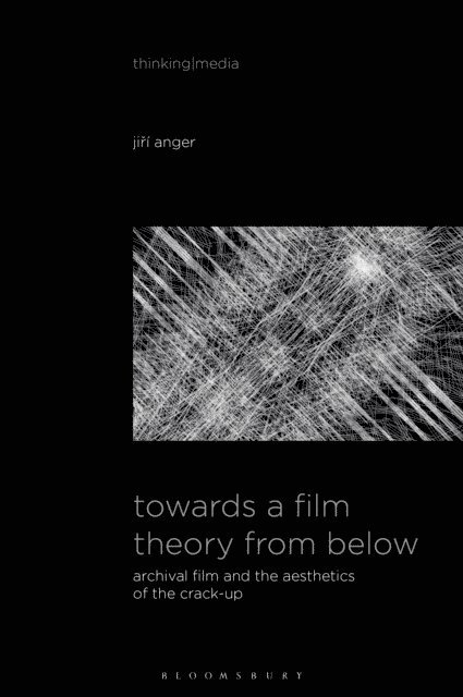 Jiri Anger - Towards a Film Theory from Below, E-bok