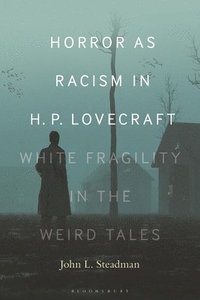 Horror as Racism in H. P. Lovecraft