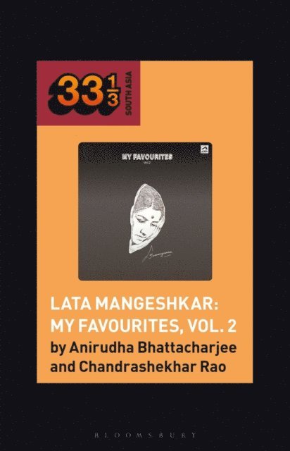 Anirudha Bhattacharjee, Chandrashekhar Rao - Lata Mangeshkar: My Favourites, Vol. 2, E-bok