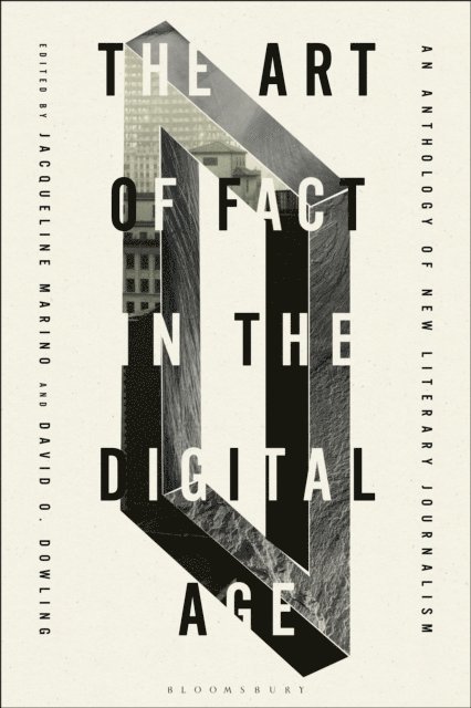 Jacqueline Marino, David O. Dowling - Art of Fact in the Digital Age, E-bok