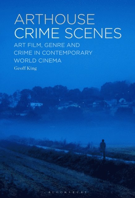 Geoff King - Arthouse Crime Scenes, E-bok