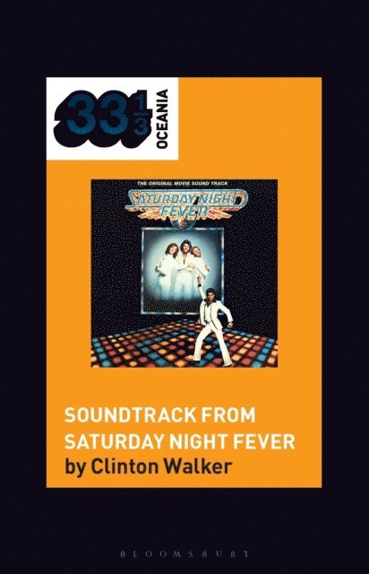 Clinton Walker - Soundtrack from Saturday Night Fever, E-bok