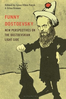 Lynn Ellen Patyk, Irina Erman - Funny Dostoevsky, Inbunden. Tillgänglighet: Lägg i varukorg