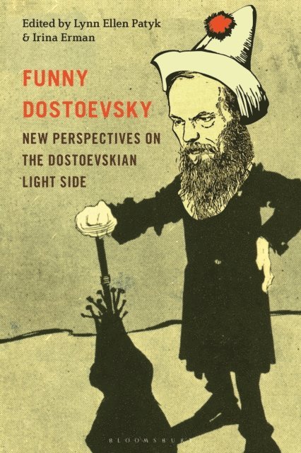 Lynn Ellen Patyk, Irina Erman - Funny Dostoevsky, E-bok. Tillgänglighet: Lägg i varukorg