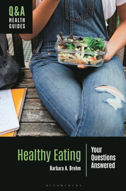 Barbara A. Brehm - Healthy Eating, E-bok
