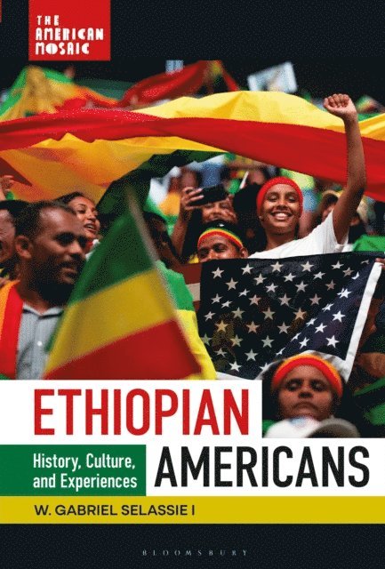 W. Gabriel Selassie I - Ethiopian Americans, E-bok