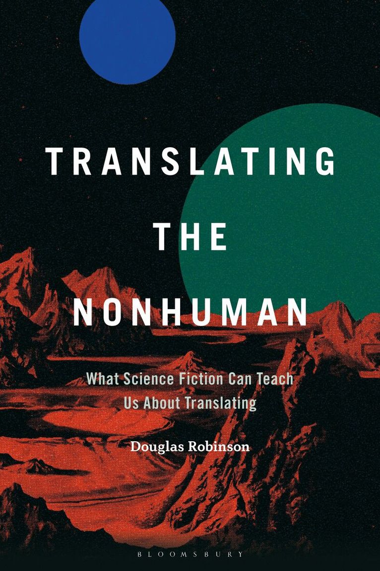 Douglas Robinson - Translating the Nonhuman, Häftad
