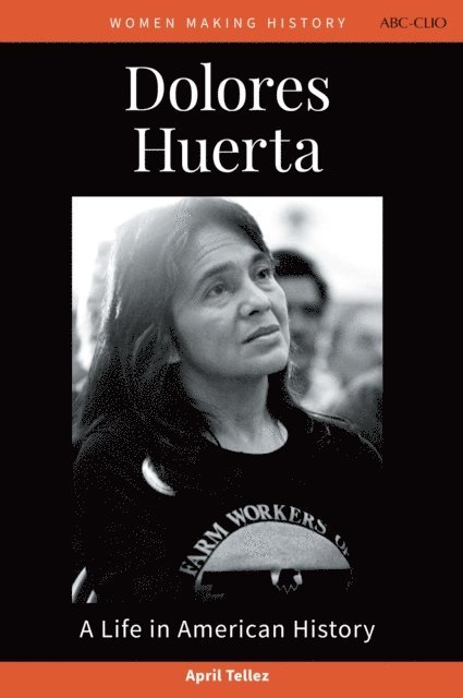 April Tellez - Dolores Huerta, E-bok