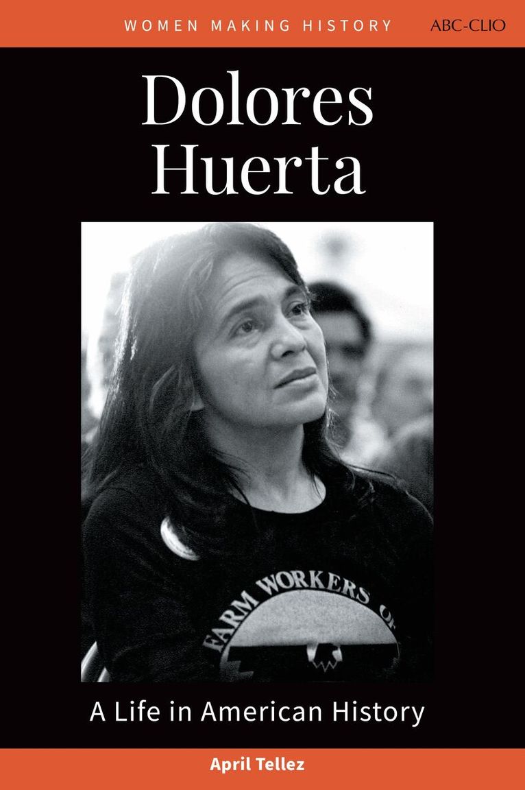 April Tellez - Dolores Huerta, Häftad. Tillgänglighet: Kommande