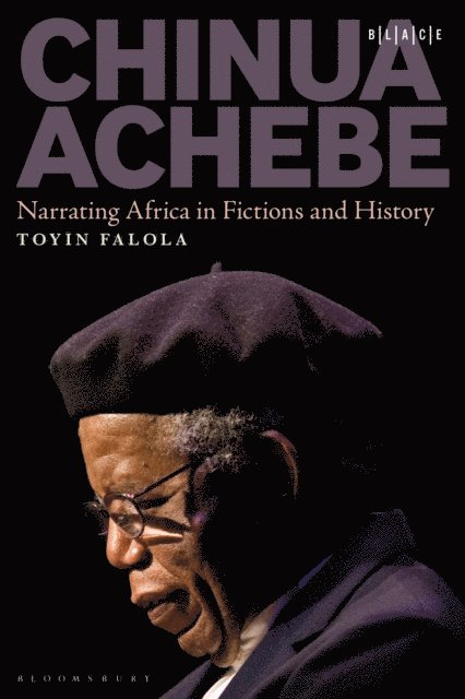 Toyin Falola - Chinua Achebe, E-bok