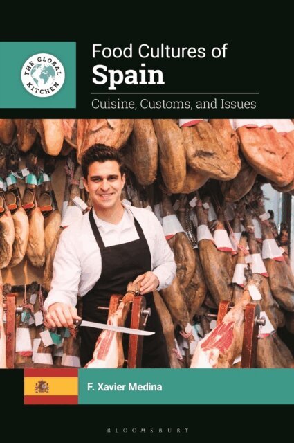 F. Xavier Medina - Food Cultures of Spain, E-bok