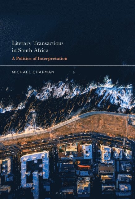 Michael Chapman - Literary Transactions in South Africa, E-bok