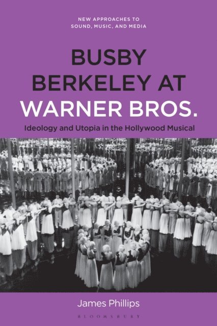 James Phillips - Busby Berkeley at Warner Bros., E-bok