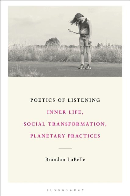 Brandon LaBelle - Poetics of Listening, E-bok