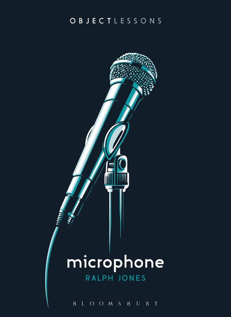 Ralph Jones, Ian Bogost - Microphone, Häftad